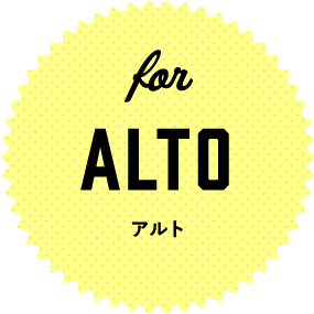 for ALTO アルト