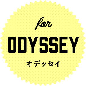 for ODYSSEY オデッセイ